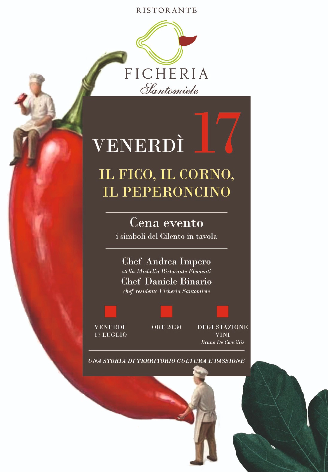 Il Fico, Il Corno, Il Peperoncino